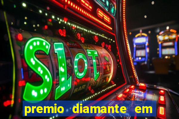 premio diamante em dinheiro blaze