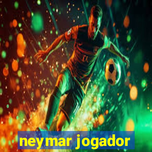 neymar jogador