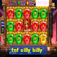 fnf silly billy