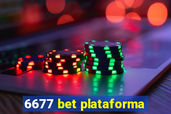 6677 bet plataforma