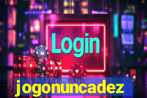 jogonuncadez