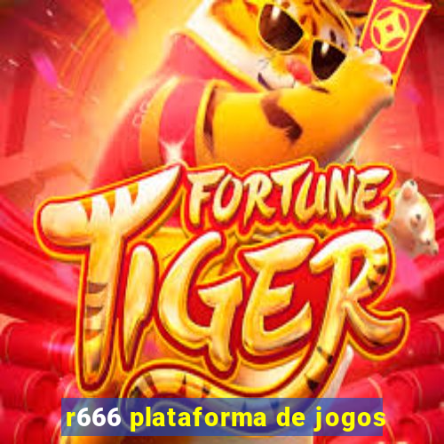 r666 plataforma de jogos