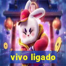 vivo ligado