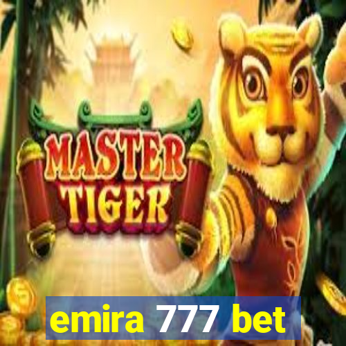 emira 777 bet