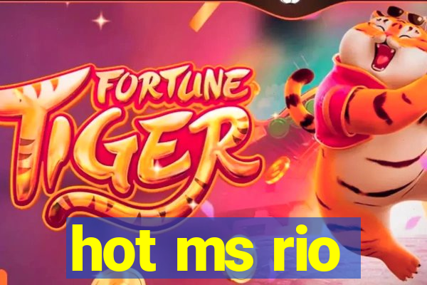 hot ms rio