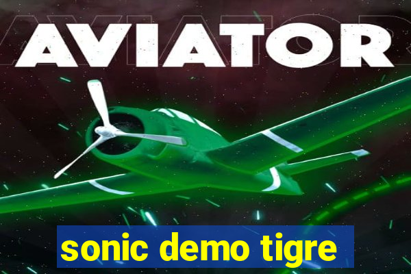 sonic demo tigre