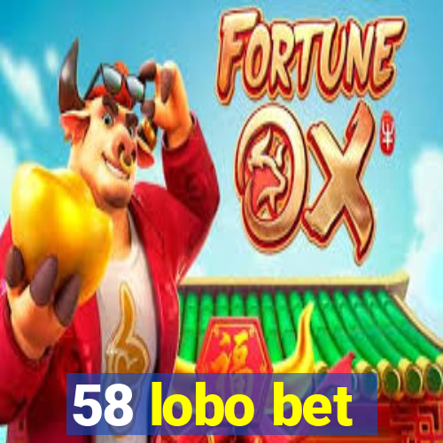 58 lobo bet