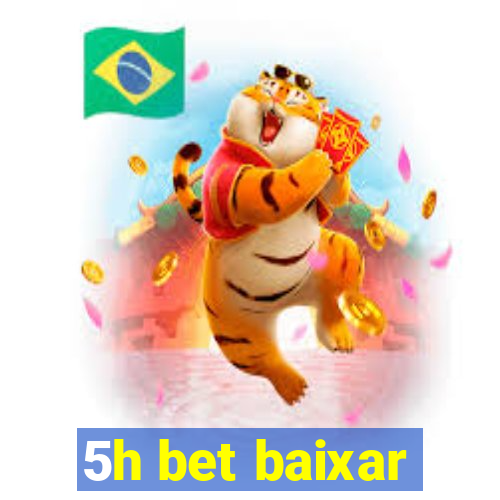 5h bet baixar