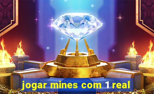 jogar mines com 1 real