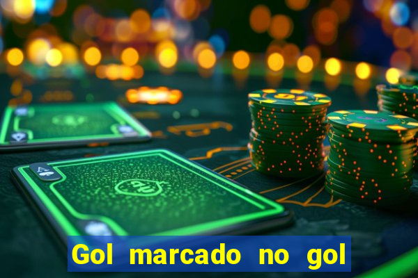 Gol marcado no gol marcado betano