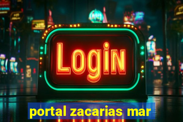 portal zacarias mar