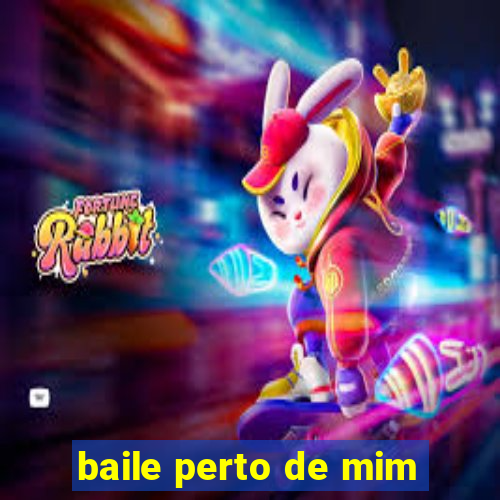 baile perto de mim