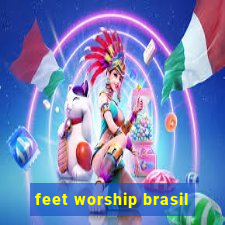 feet worship brasil