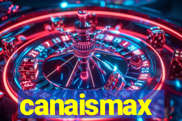 canaismax