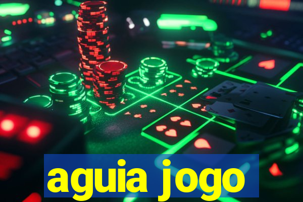 aguia jogo