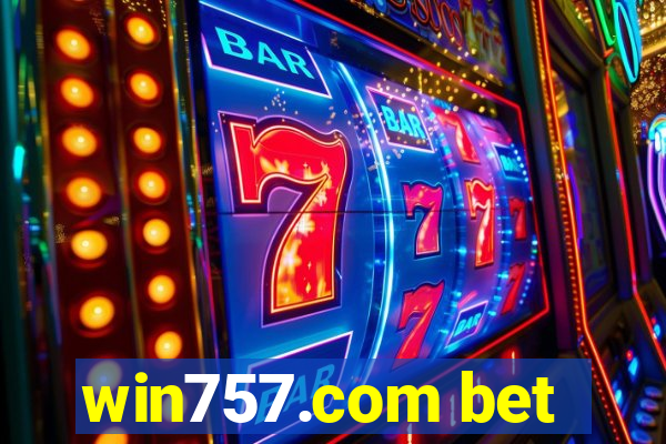 win757.com bet