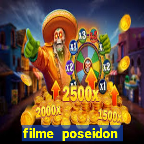 filme poseidon completo dublado