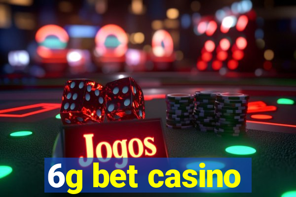 6g bet casino