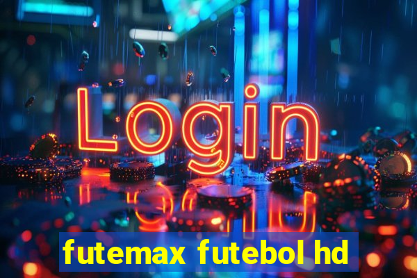 futemax futebol hd