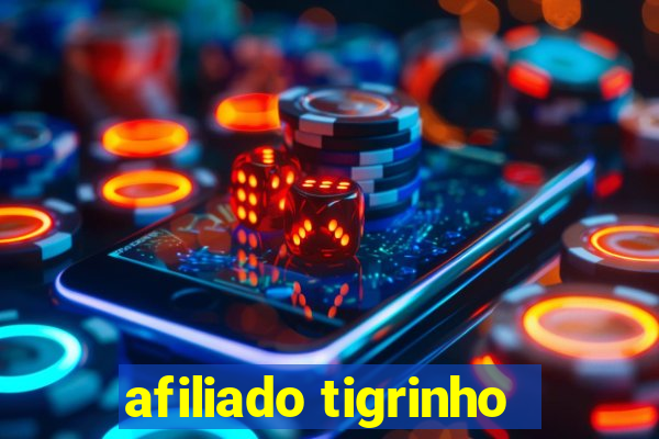 afiliado tigrinho