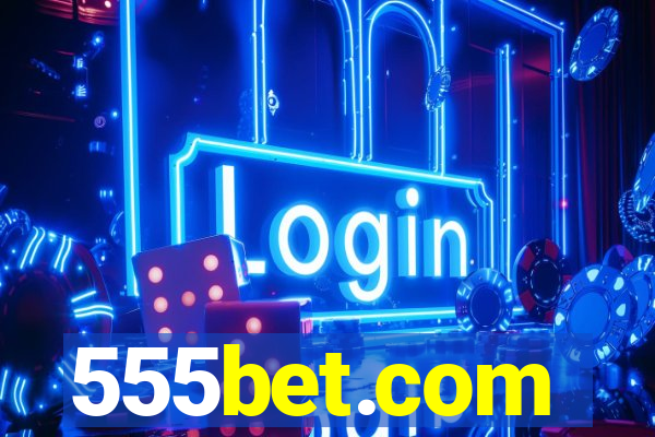 555bet.com