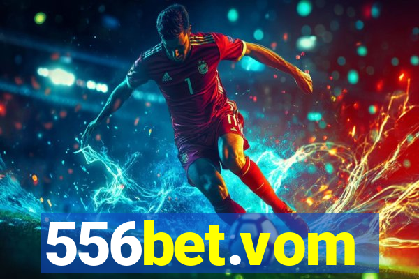 556bet.vom