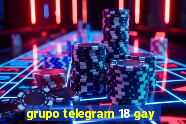 grupo telegram 18 gay