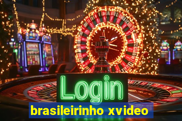 brasileirinho xvideo