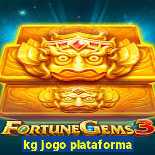 kg jogo plataforma