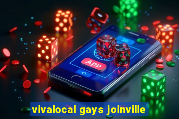 vivalocal gays joinville