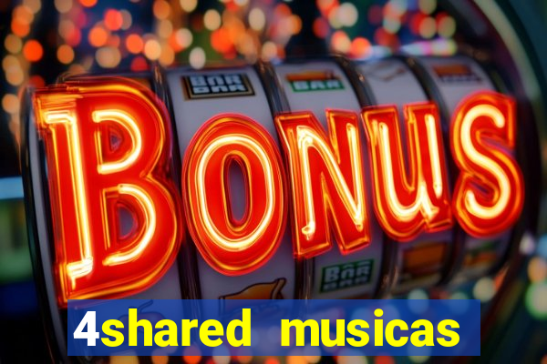 4shared musicas para baixar