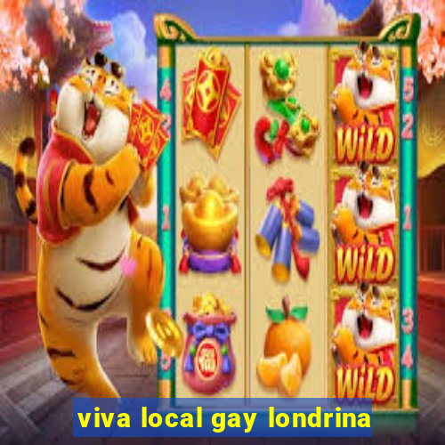 viva local gay londrina