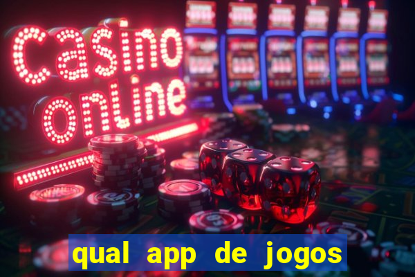 qual app de jogos que ganha dinheiro de verdade