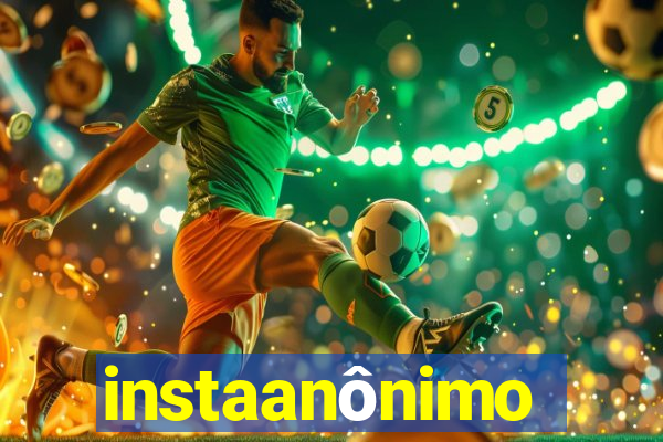 instaanônimo