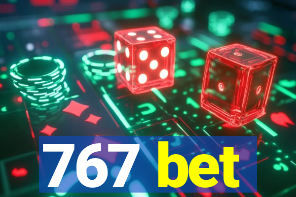 767 bet