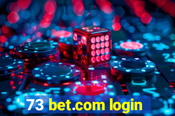 73 bet.com login