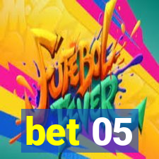 bet 05