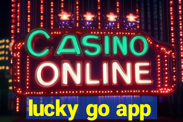 lucky go app