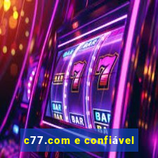 c77.com e confiável