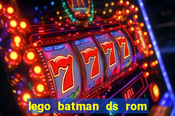 lego batman ds rom pt br