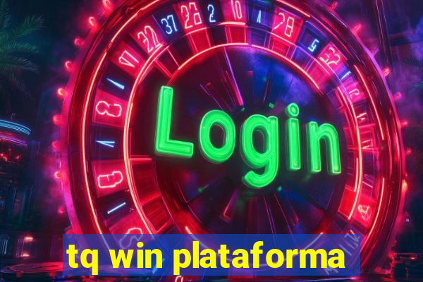 tq win plataforma