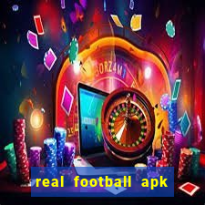 real football apk dinheiro infinito