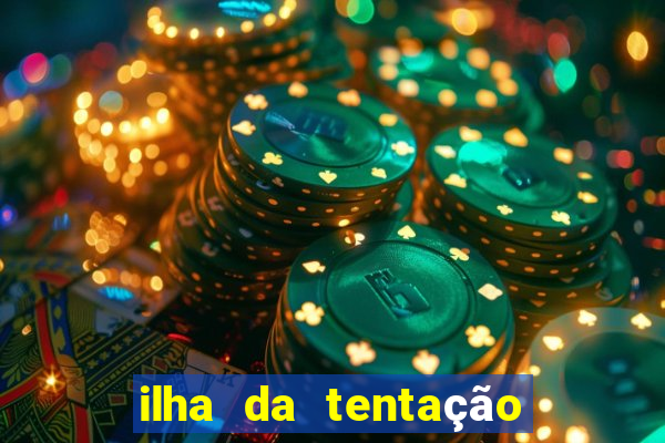 ilha da tentação 1 temporada telegram