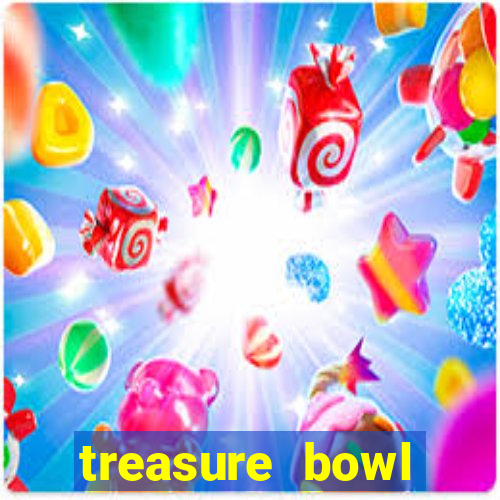 treasure bowl horário pagante