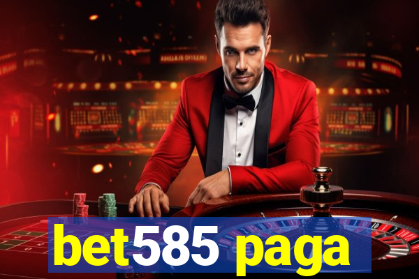 bet585 paga