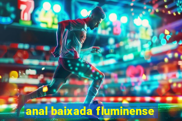 anal baixada fluminense