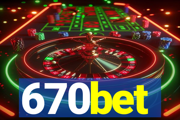 670bet