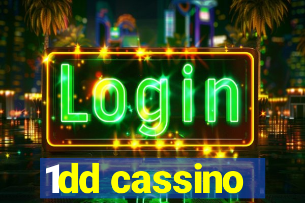 1dd cassino