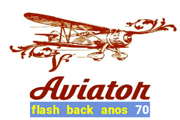 flash back anos 70 80 90 internacional download