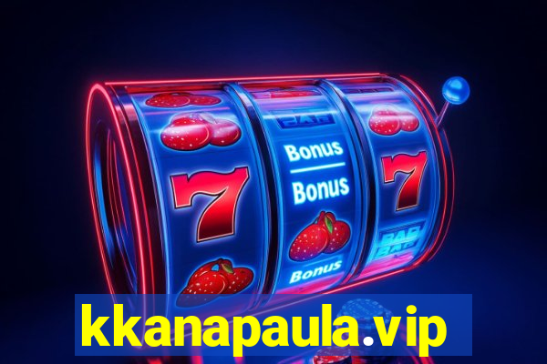 kkanapaula.vip